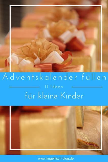 Adventskalender selber füllen; 11 Ideen für (kleine) Kinder, direkt mit Bestellmöglichkeit