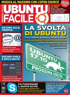 Ubuntu Facile [Epoca 2] 58 - Dicembre 2017 | ISSN 2281-9592 | TRUE PDF | Mensile | Computer | Linux
Ubuntu Facile, la rivista dedicata al mondo Ubuntu e Open Source. Segui i tutorial passo passo che ti permettono di sfruttare al massimo il sistema operativo Linux, scopri tutte le applicazioni gratuite che puoi installare e risolvi tutti i problemi tecnici grazie all’angolo della posta.