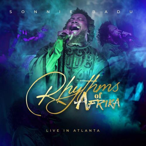 Album: Sonnie Badu – Rhythms Of Africa (Live In Atlanta)