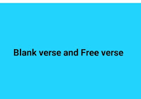 Blank verse and Free verse