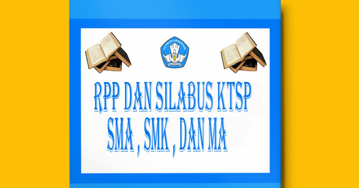 Download RPP dan Silabus Kurikulum KTSP SMA Semua Mata 