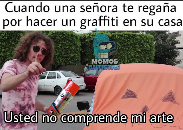 No comprenden mi arte