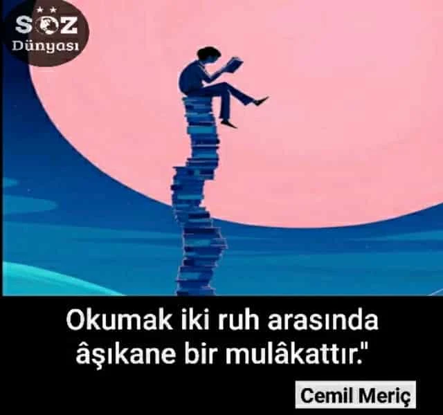 okumak sözleri,Okumak İle İlgili Sözler,Okumakla İlgili Sözler
