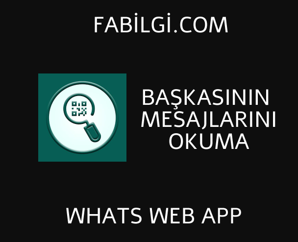 Whatsapp Başkasının Mesajlarını Okuma Whats Web Uygulaması