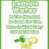 They Said That Drinking Lemon Water In The Morning Is Good For You. Here Is What They Didn't Tell You