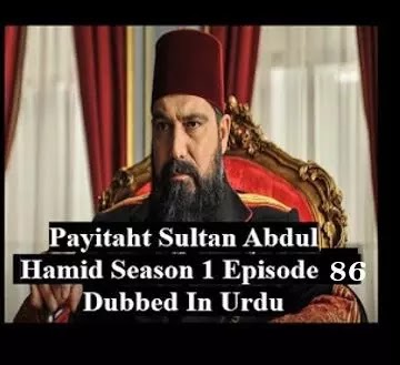  Payitaht sultan Abdul Hamid season 3 urdu subtitles episode 86