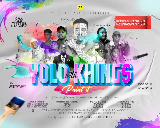 Kaduna Get Ready For “Yolo With Khings” 3.0 "The Paint It" Version (23rd April 2023)