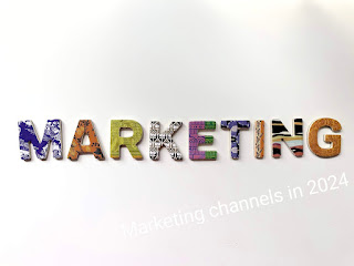 Marketing channels in 2024