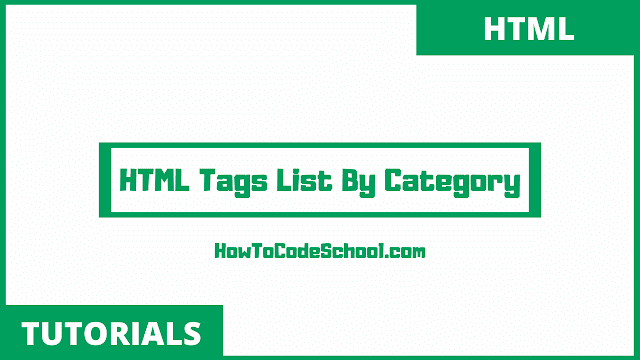 HTML Tags List By Category