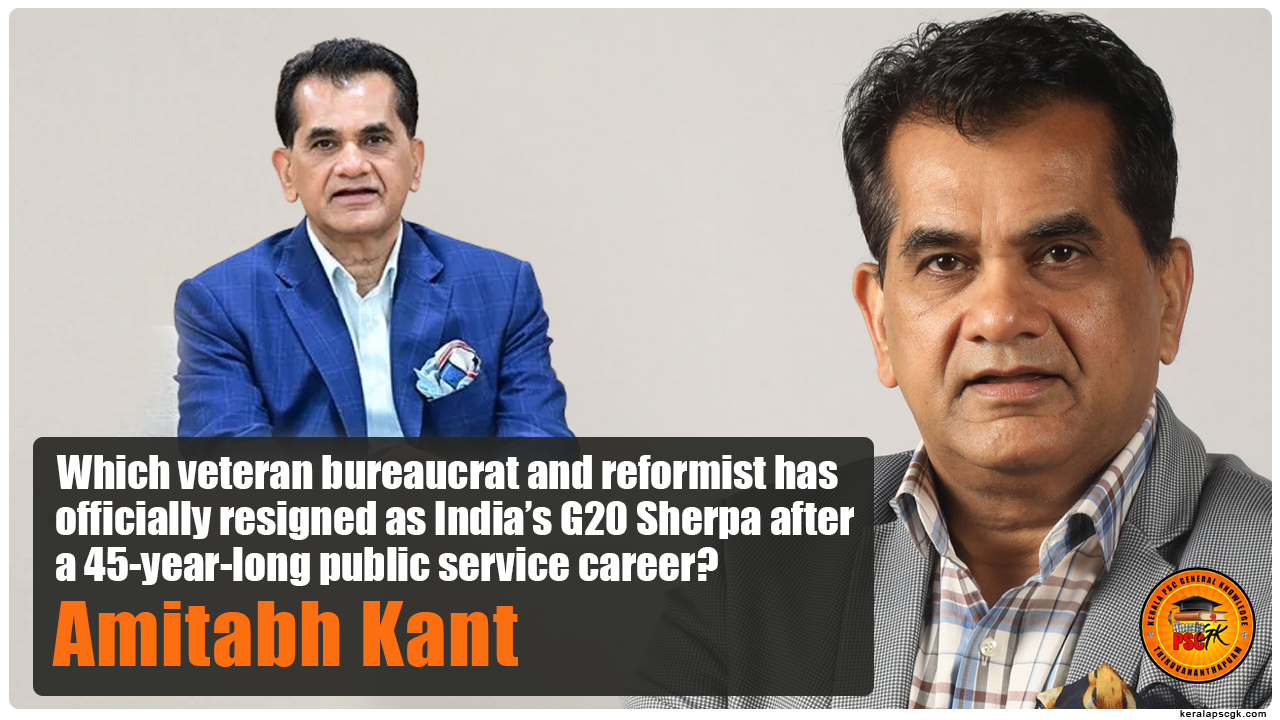 Daily Malayalam Current Affairs Jun 2025 Amitabh Kant Steps Down as G20 Sherpa After 45 Years