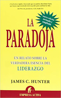 Paradoja: Un relato sobre la verdadera esencia del liderazgo - James Hunter