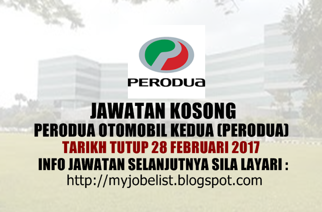 Jawatan Kosong Perusahaan Otomobil Kedua Berhad (PERODUA 