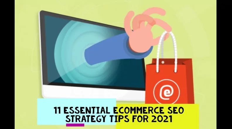 11 key advice for the SEO E-Commerce Strategy 2021