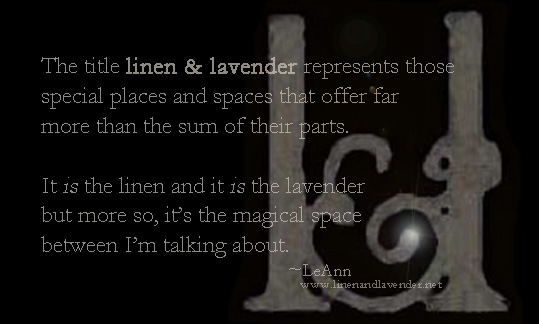 The title linen & lavender...by LeAnn, founder linenandlavender.net