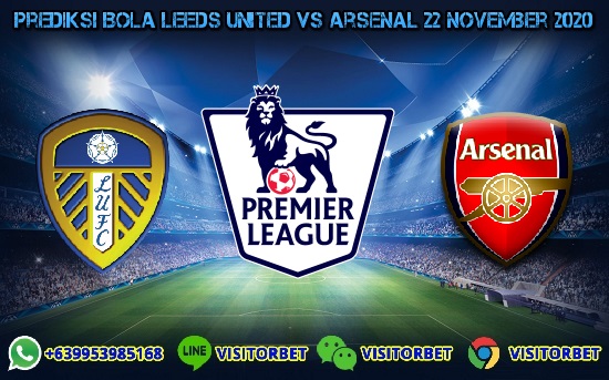 Prediksi Skor Leeds United Vs Arsenal 22 November 2020