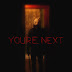 You're Next Full Movie and Trailer Watch Online Free