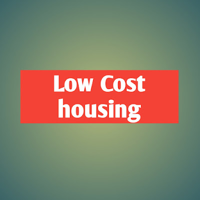 Low cost housing