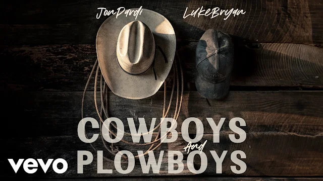 Cowboys And Plowboys lyrics Jon Pardi Luke Bryan