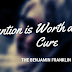 Prevention is Worth a Pound of Cure
