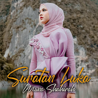 Muna Shahirah - Suratan Luka MP3