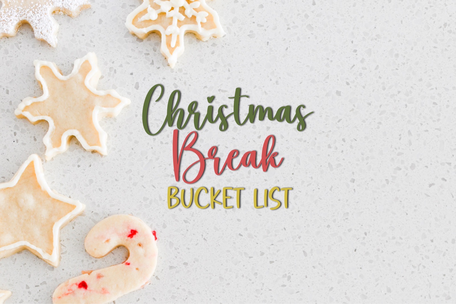 Christmas Break Bucket List | Kendra Wesley