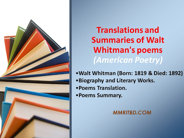 Translations and summaries of Walt Whitman's poems (American Poetry)