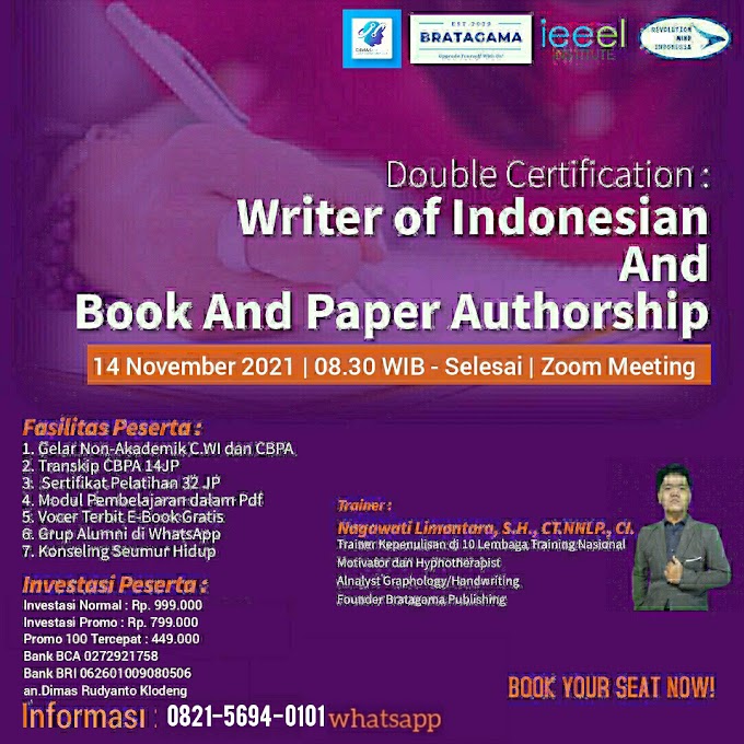 Double Degree Certification : Certified Writer of Indonesian (C.WI) and Certified Book And Paper Authorship (CBPA™)