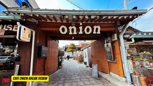 Cafe Onion Anguk Review : Hanok Cafe near Bukchon Hanok Village