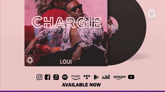 Download Audio : LOUI - Chargie Mp3