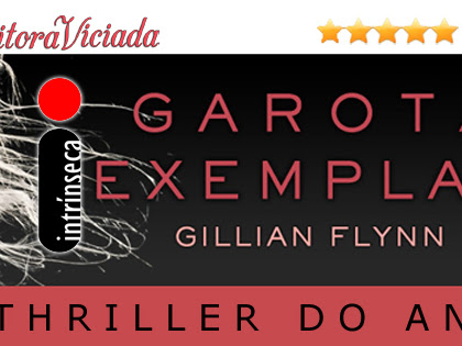 Promo# 64: Garota Exemplar, Gillian Flynn, Editora Intrínseca