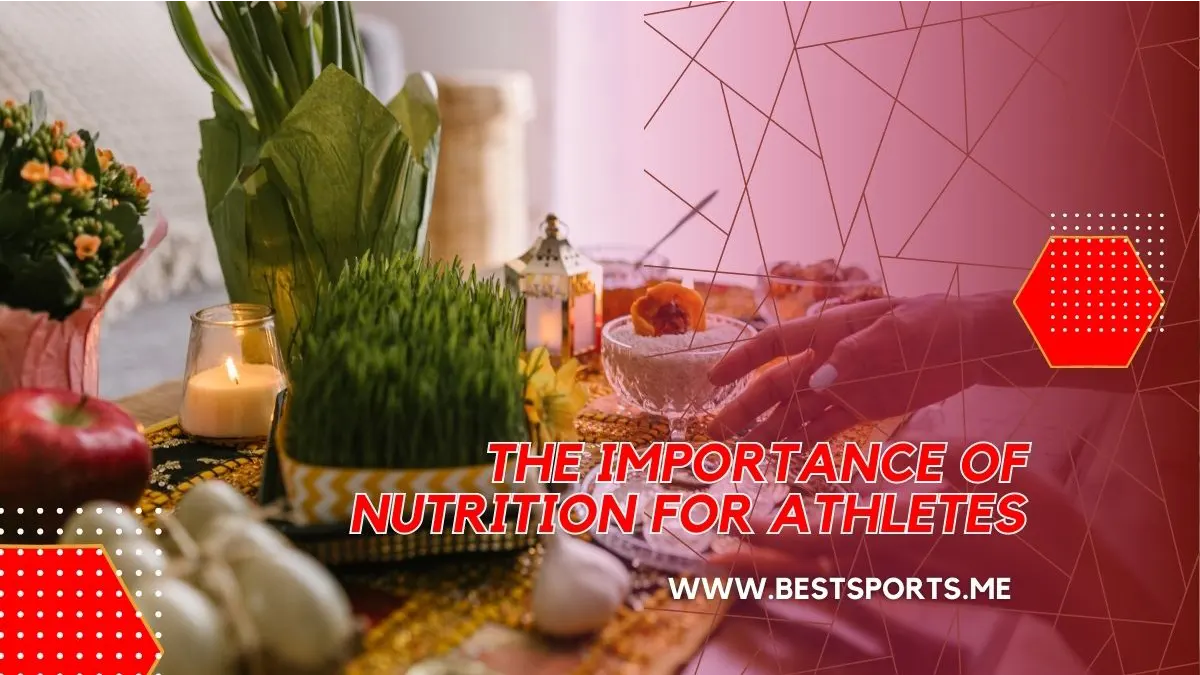 The Importance of Nutrition for Athletes