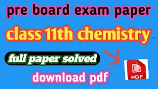 MP pre board exam paper class 11th chemistry 2019-20