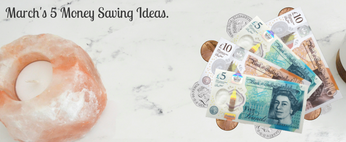 March's 5 Money Saving Ideas.