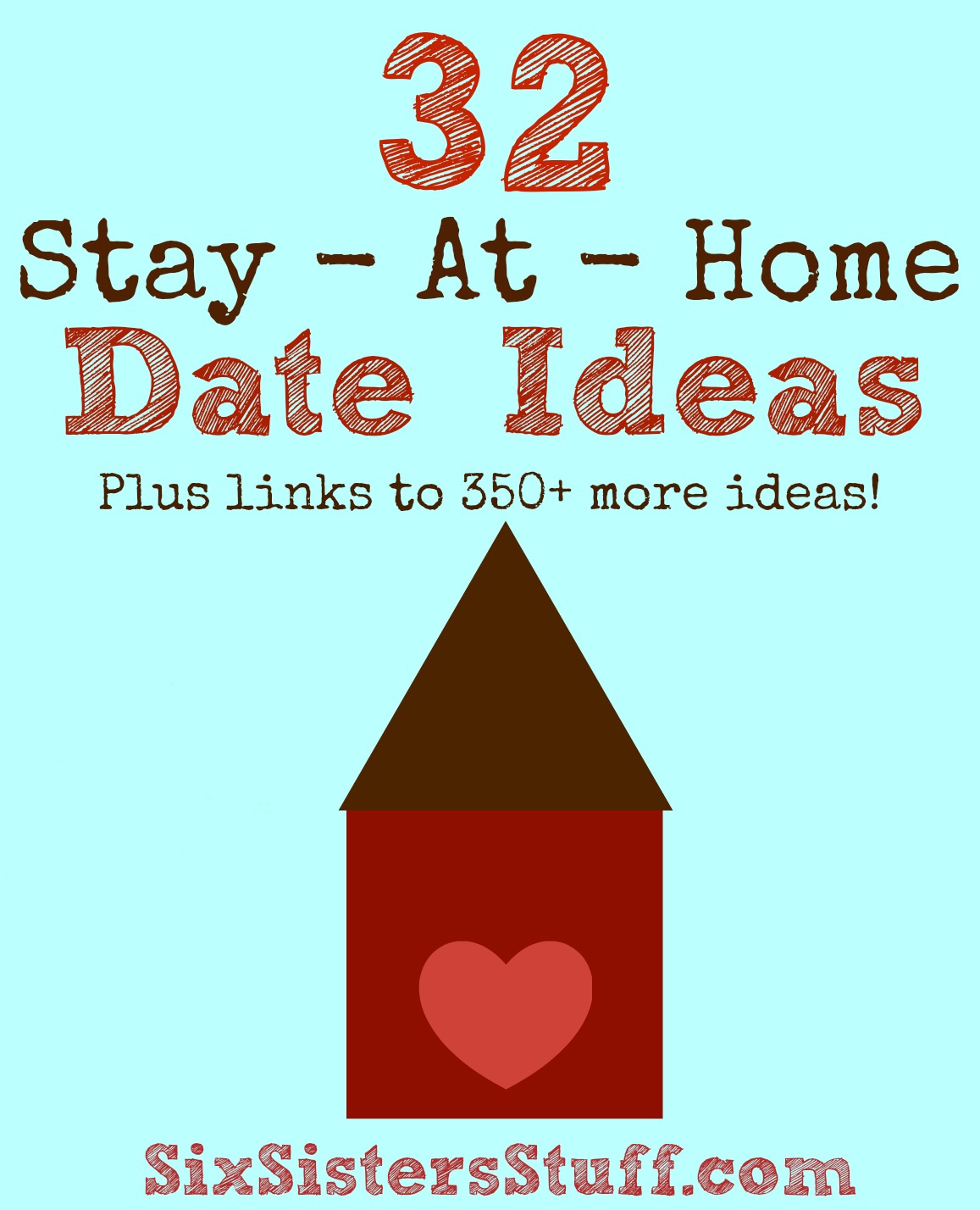 32 Stay-At-Home Date Ideas (Plus links to 350+ more ideas!)