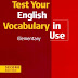 Test Your English Vocabulary in Use Elementary, 2nd Edition