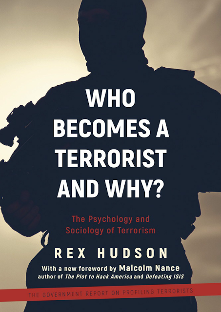 Who Becomes a Terrorist and Why?: The Psychology & Sociology of Terrorism By Rex A. Hudson Malcolm Nance