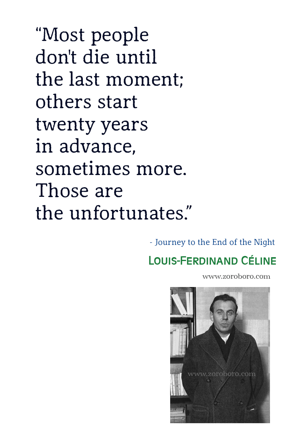 Louis-Ferdinand Celine Quotes, Louis-Ferdinand Celine Journey to the End of the Night Quotes, Louis-Ferdinand Céline Poems, Louis-Ferdinand Celine Poetry.