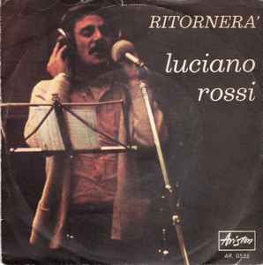 Luciano Rossi - RITORNERÀ - accordi, testo e video, KARAOKE, MIDI