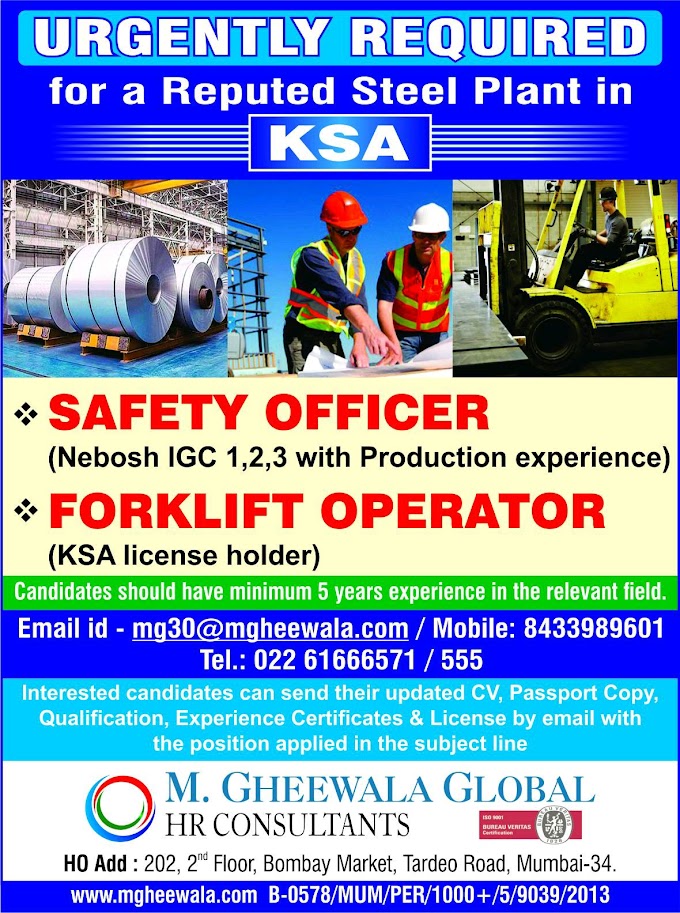 URGENTLY REQUIRED  for a Reputed Steel Plant in SAUDIARAB 