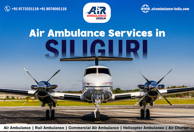 Air Ambulance services in siliguri