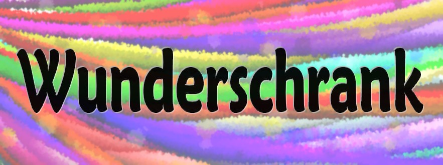Wunderschrank ~ Wonder Closet