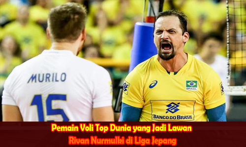 Pemain Voli Top Dunia yang Jadi Lawan Rivan Nurmulki di Liga Jepang