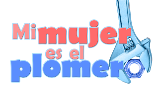 Mi mujer es el plomero