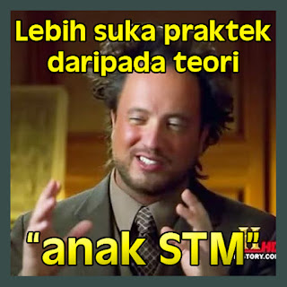 Meme Lucu anak STM