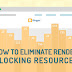 How To Eliminate Render-Blocking Scripts And CSS - Blogger