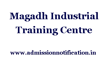 Magadh Industrial Training Centre Admission, Ranking, Reviews, Fees and Placement