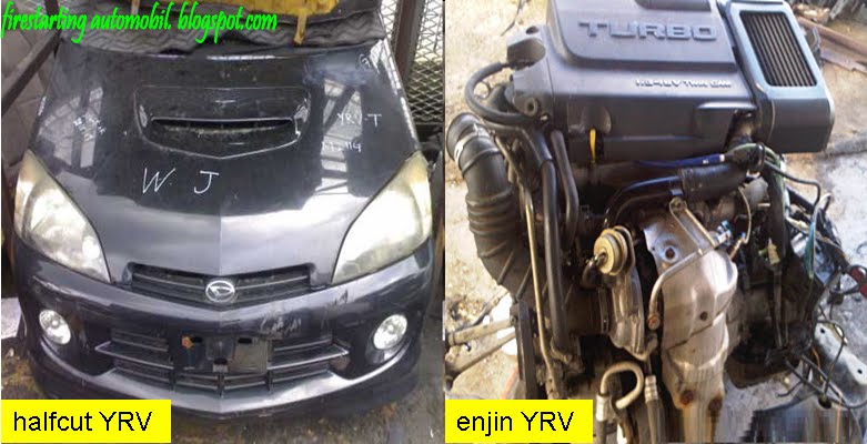 Fire Starting Automobil: Convert Enjin Daihatsu YRV ke Perodua