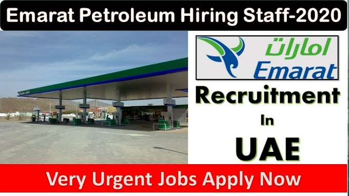 Emarat Petroleum Dubai Hiring Staff 