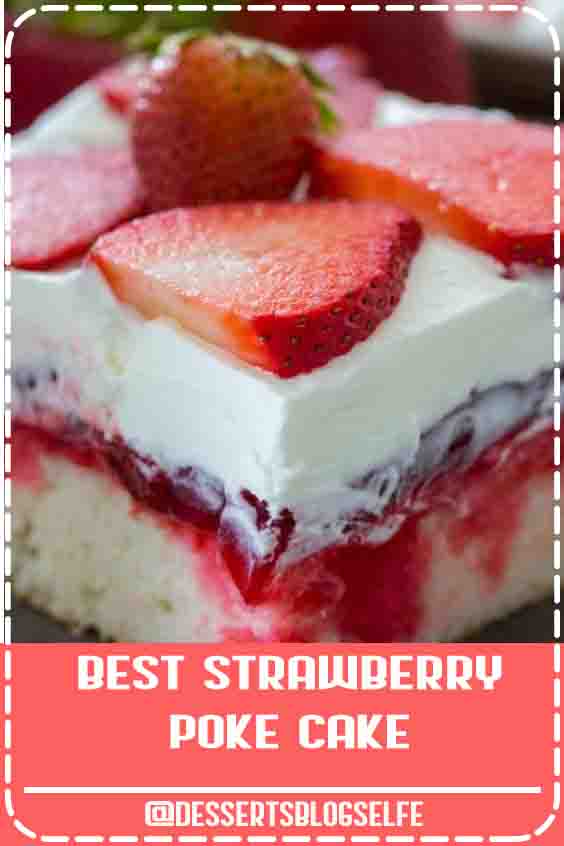 Strawberry Poke Cake is made with white cake, soaked with a mixture of white chocolate strawberry sauce, topped with strawberry pie filling and creamy whipped cream. #DessertsBlogSelfe #pokecake #strawberry #strawberrycake #dessertrecipes #desserts #cakerecipes #cake #sweetandsavorymeals #recipevegetarian #SummerDesserts