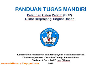 Panduan Tugas Mandiri Pelatihan Calon Pelatih (PCP) Diklat Berjenjang Tingkat Dasar